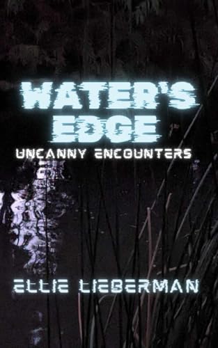 Water's Edge (Uncanny Encounters)