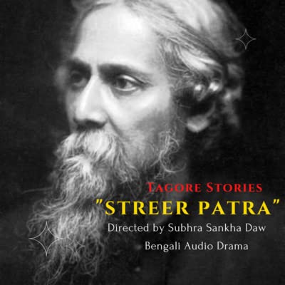 STREER PATRA by Rabindra Nath Tagore Season - 1
