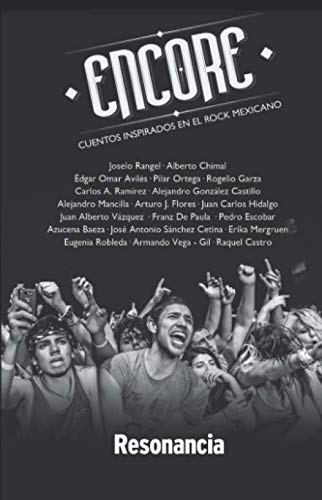 Encore: Cuentos Inspirados en el Rock Mexicano (Spanish Edition)