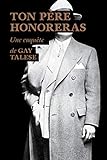  Ton père honoreras (Feuilleton non fiction)
