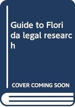 Guide to Florida Legal Research