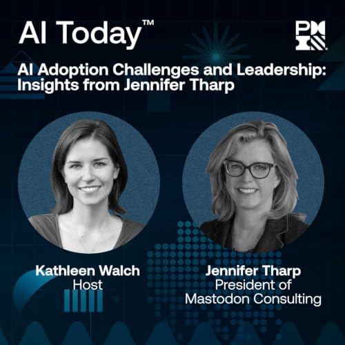 AI Adoption Challenges and Leadership: Insights from Jennifer Tharp