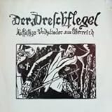  Der Dreschflegel - Aufsässige Volkslieder Aus Österreich - ETERNA - 8 35 098