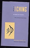 The I Ching of Book of Changes -- (One-Volume Edition) -- Bollingen Series (19) / XIX B01M73TXRN Book Cover
