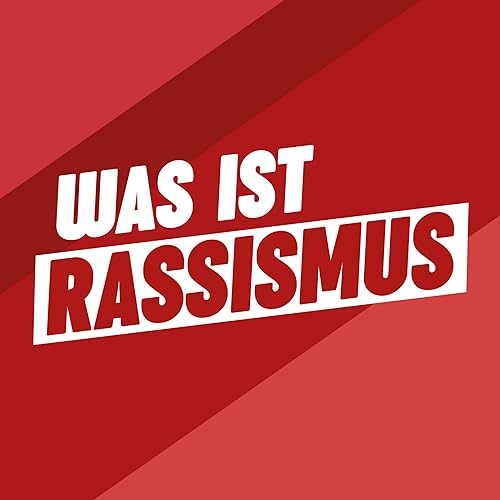 Was ist Rassismus?