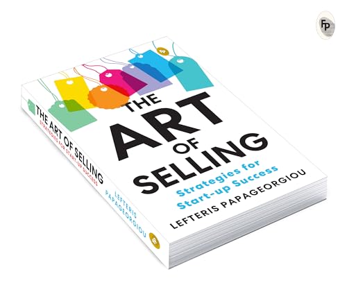 Image of The Art of Selling: Strategies for Start-up Success