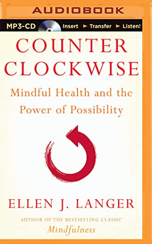 Counterclockwise: Mindful Health and the Power ... 1501265288 Book Cover