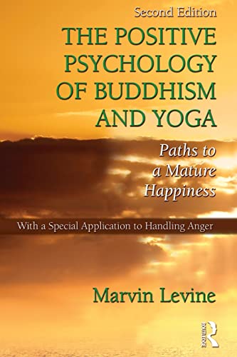 The Positive Psychology of Buddhism and Yoga