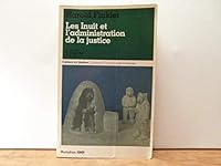 Les Inuit et l'administration de la justice: Le cas de Frobisher Bay (T.N.-O.) (Collection Cultures amérindiennes) 2890454495 Book Cover