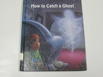 Library Binding How to Catch a Ghost Book