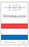 joop westerland  Historical Dictionary of the Netherlands (Historical Dictionaries of Europe) (English Edition)