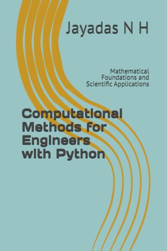 Image of Computational Methods for Engineers with Python: Mathematical Foundations and Scientific Applications