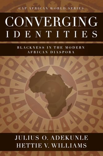 Converging Identities: Blackness in the Modern African Diaspora