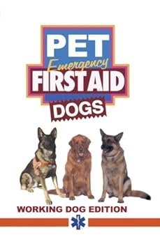 DVD Dog Emergency First Aid Working Dogs Edition Book