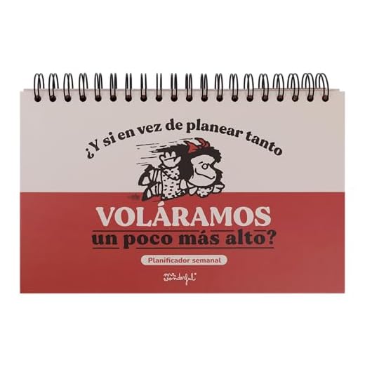 Mr. Wonderful - Planificador semanal Mafalda - ¿Y si en vez de planear tanto voláramos un poco más alto?