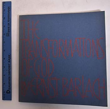 Paperback The Transformations of God: Seven Woodcuts by Ernst Barlach, with Selections from his Writings [German] Book