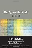 The Ages of the World (1811) (SUNY series in Contemporary Continental Philosophy)