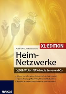 Heimnetzwerke XL-Edition: DSL/WLAN/PC/Handy/Drucker & Co. (Action)