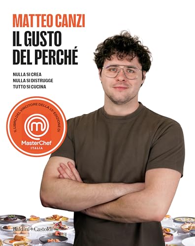  Il gusto del perché: Nulla si crea nulla si distrugge tutto si cucina