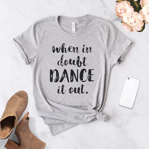 When in Doubt Dance it Out - Ballet Shirt - Dance Shirt - Ballerina Shirt - Ballet - Ballerina - Dancer Gift - Softstyle Unisex Shirt2