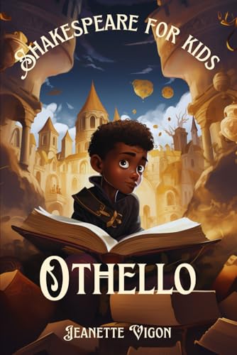 Othello | Shakespeare for kids: Shakespeare in a language kids will understand and love
