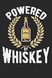 Whiskey Tasting Buch: Dein persönliches Verkostungsbuch zum selber ausfüllen ♦ für über 100 Whisky Sorten ♦ Handliches 6x9 Format ♦ Motiv: Powered by whiskey (German Edition)