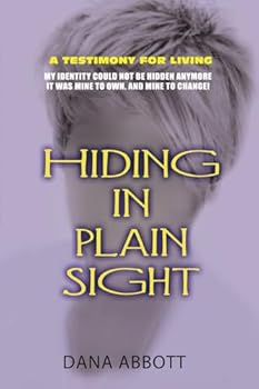 Paperback Hiding In Plain Sight: A Memoir Book