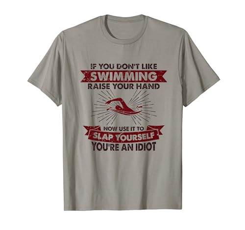 Levanta tu mano bofetada - Hobby Funny Swimming Camiseta