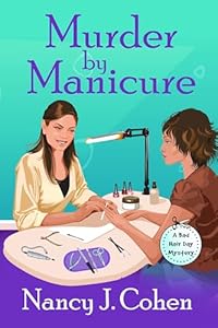 Murder by Manicure (Bad Hair Day Mysteries Book 3)