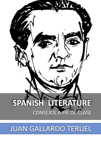 SPANISH LITERATURE: Consejos a pie de clase (Spanish Edition)