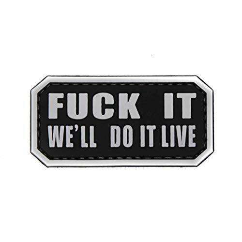 Fuck IT We'll DO IT Live - PVC Morale Patch, Hook Backed Morale Patch by NEO Tactical Gear (Black and Gray)