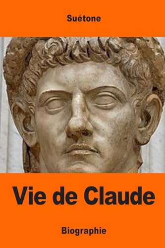 Vie de Claude (French Edition)