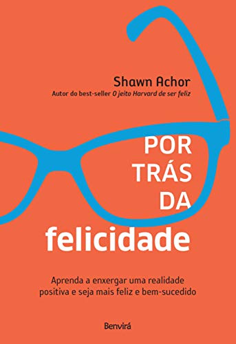 Por Tras da Felicidade (Em Portugues do Brasil)
