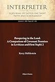 Prospering in the Land: A Comparison of Covenant Promises in Leviticus and First Nephi 2 (Interpreter: A Journal of Latter-day Saint Faith and Scholarship Book 32)