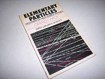 Paperback Elementary particles: frontiers of high energy physics (Open library science) Book