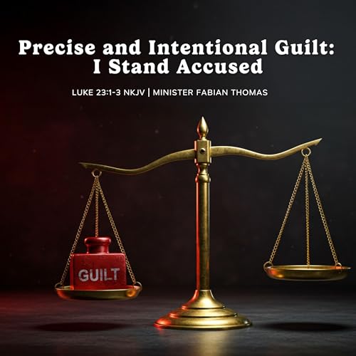 Precise and Intentional Guilt - I Stand Accused Podcast Por  arte de portada