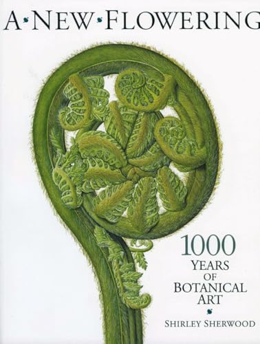 New Flowering: 1000 Years of Botanical Art