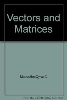 Hardcover Vectors and matrices (The Carus mathematical monographs) Book