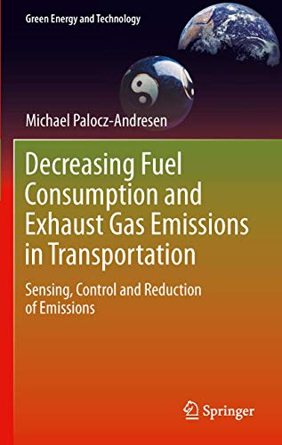 Decreasing Fuel Consumption and Exhaust Gas Emissions in Transportation: Sensing,