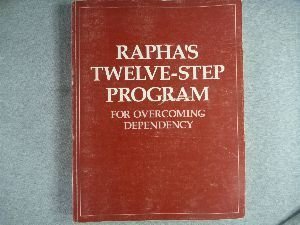 Paperback Rapha's 12-Step Program for Overcoming Chemical Dependency Book