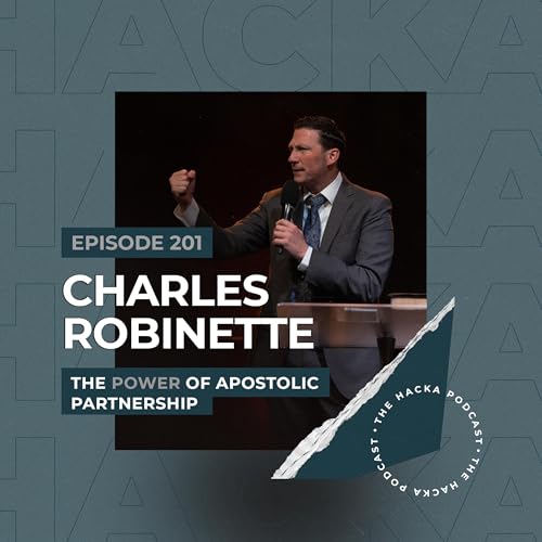 201. Charles Robinette - The Power of Apostolic Partnership cover art