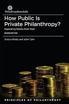 Paperback How Public Is Private Philanthropy? Separating Reality from Myth Book