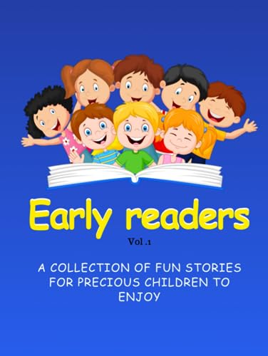 Early readers: A collection of fun stories for kids to enjoy