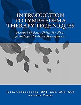 Paperback Introduction to Lymphedema Therapy Techniques: Manual of Basic Skills for Non-pathological Edema Management Book