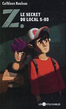 Paperback Z. : Le secret du local S-80 [French] Book