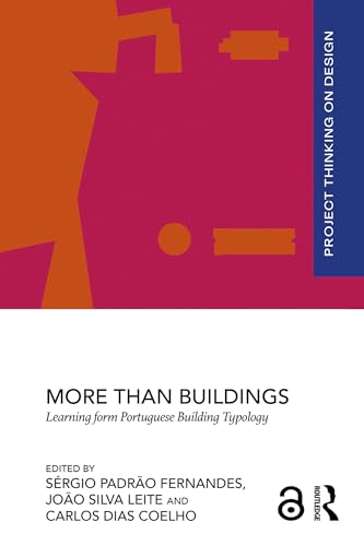More than Buildings: Learning from Portuguese Building Typology (Project Thinking on Design)