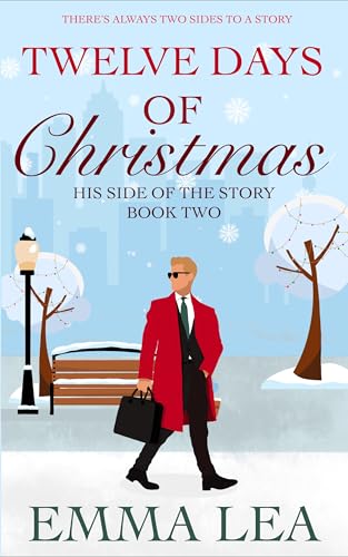 Twelve Days of Christmas: His Side of the Story