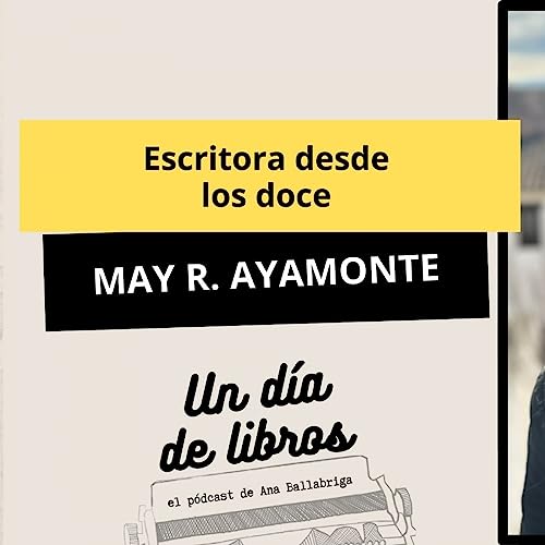 Escritora desde los12. Con May R. Ayamonte