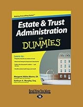 Estate & Trust Administration for Dummies