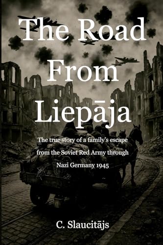 The Road from Liepāja